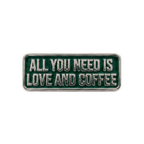 Kahve Temalı Rozetler - All You Need is Love and Coffee